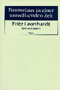 Baumeister in einer umwälzenden Zeit: Erinnerungen Architecture