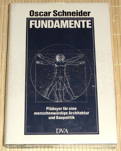 Fundamente. Plädoyer für eine menschenwürdige Architektur und Baupolitik Books