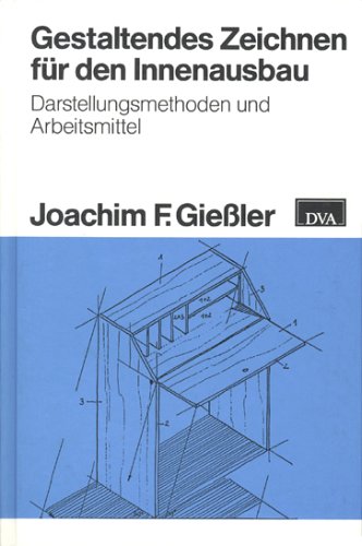 Gestaltendes Zeichnen für den Innenausbau Architecture