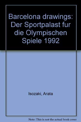 Barcelona Drawings. Der Sportpalast für die Olympischen Spiele 1992 Books