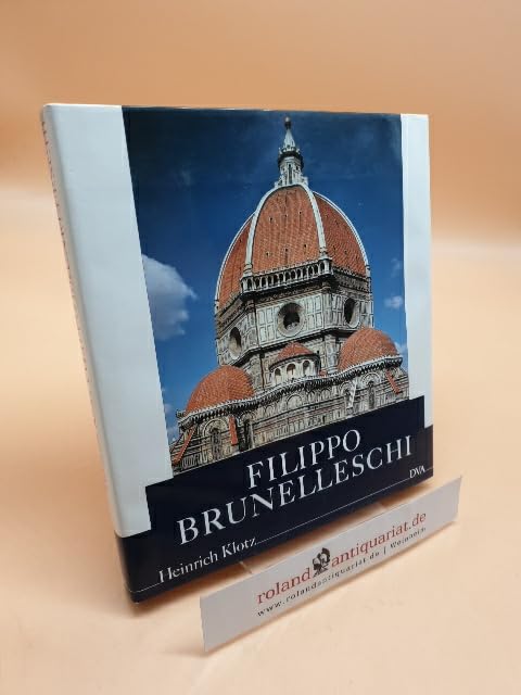 Filippo Brunelleschi. Seine Frühwerke und die mittelalterliche Tradition Books
