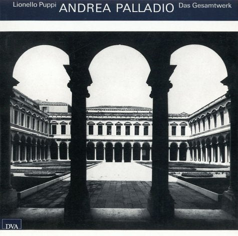 Andrea Palladio: Das Gesamtwerk. Studienausgabe Architecture
