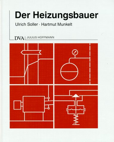 Der Heizungsbauer: Planung und Berechnung von Warmwasserheizungsanlagen Architecture