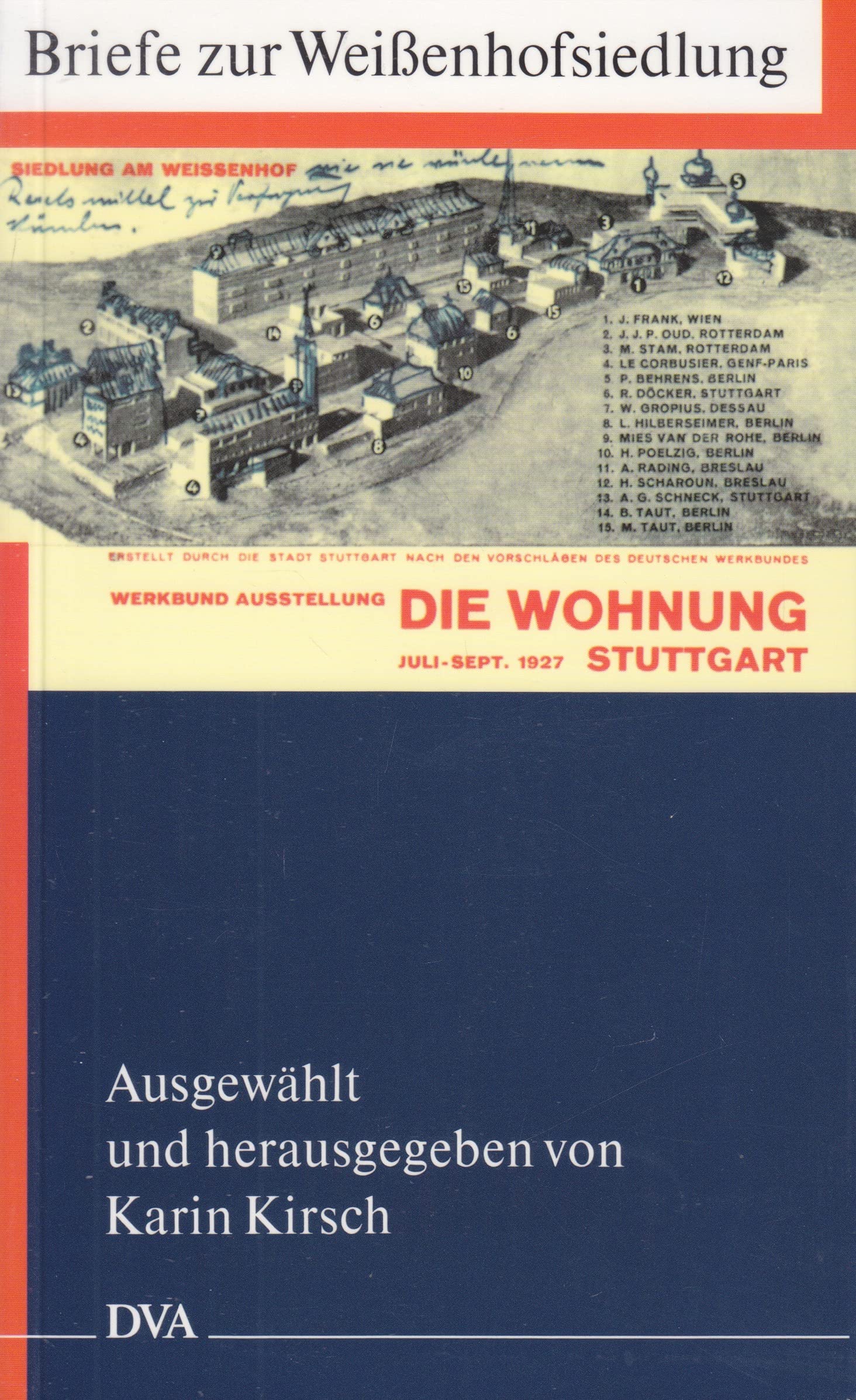 Die Weissenhofsiedlung. Briefe und Protokolle Essays & Short Stories
