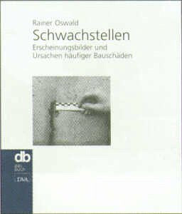 Mängel, Schäden, Streitigkeiten, Bd.1, Typische Schwachstellen bei Außenwänden Business & Technology