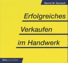 Erfolgreiches Verkaufen im Handwerk Business, Finance & Career