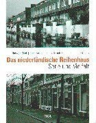 Das niederländische Reihenhaus. Serie und Vielfalt Architecture
