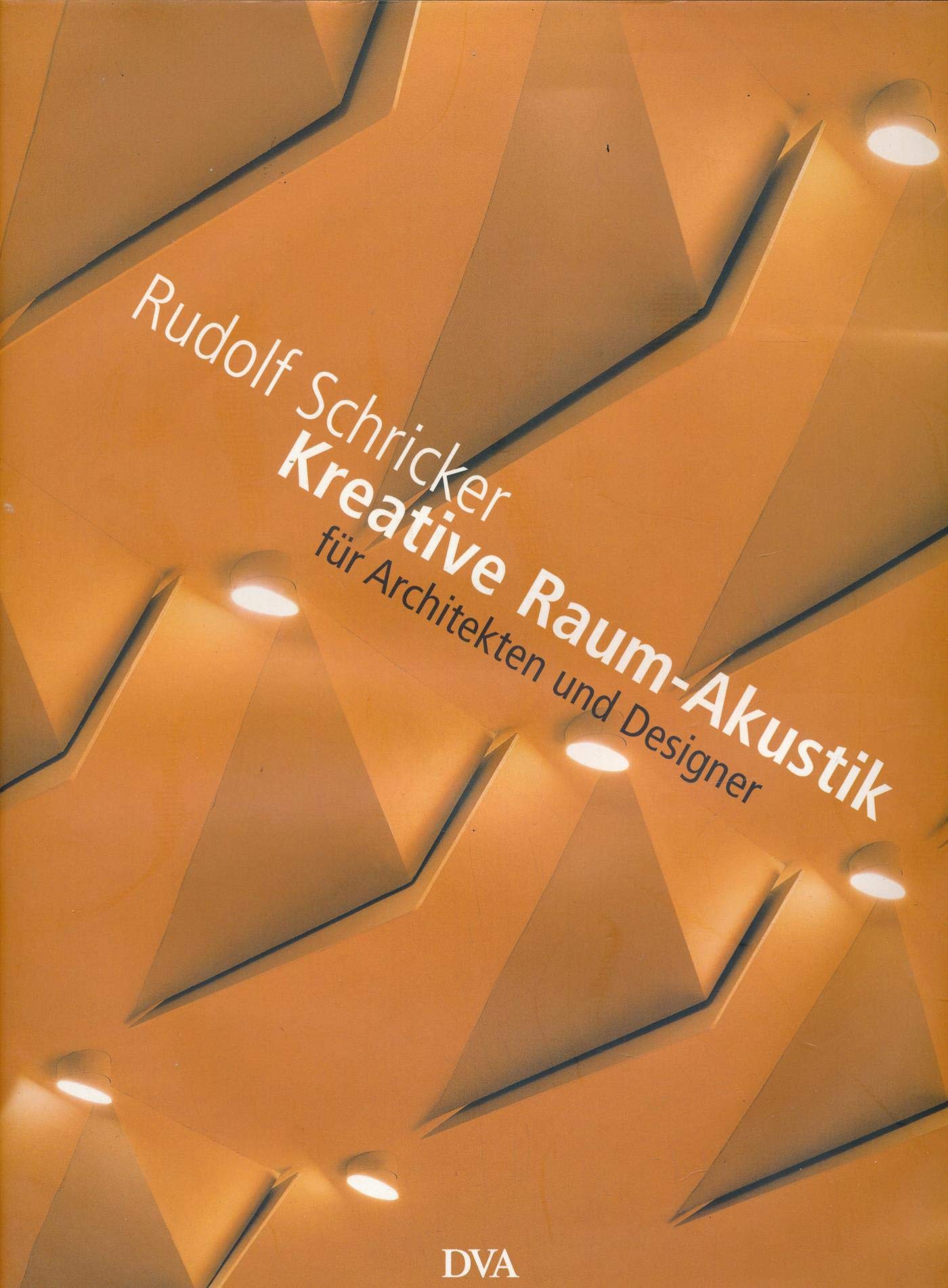 Raum-Akustik. Für Architekten und Designer Mathematics
