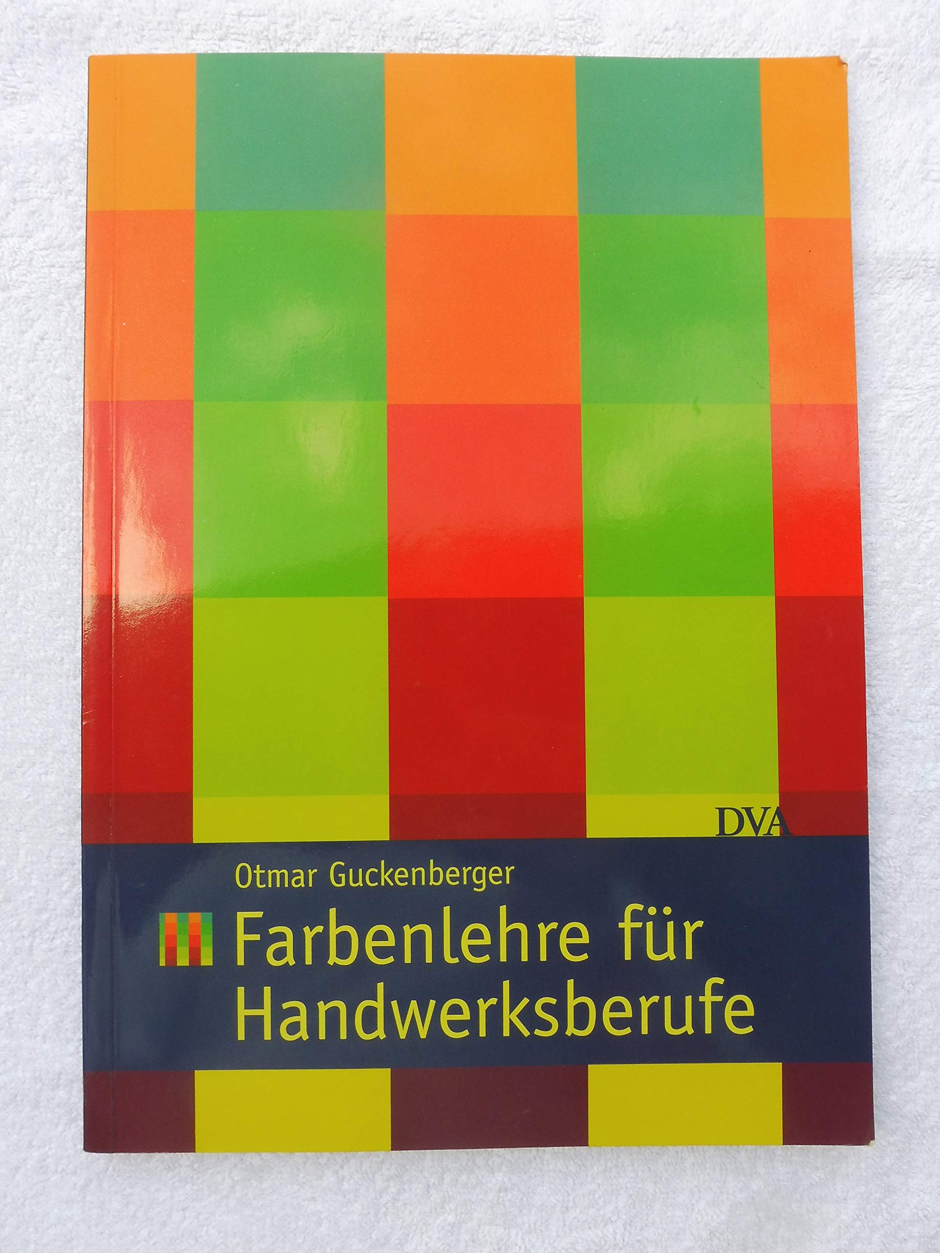 Farbenlehre für Handwerksberufe Business, Finance & Career