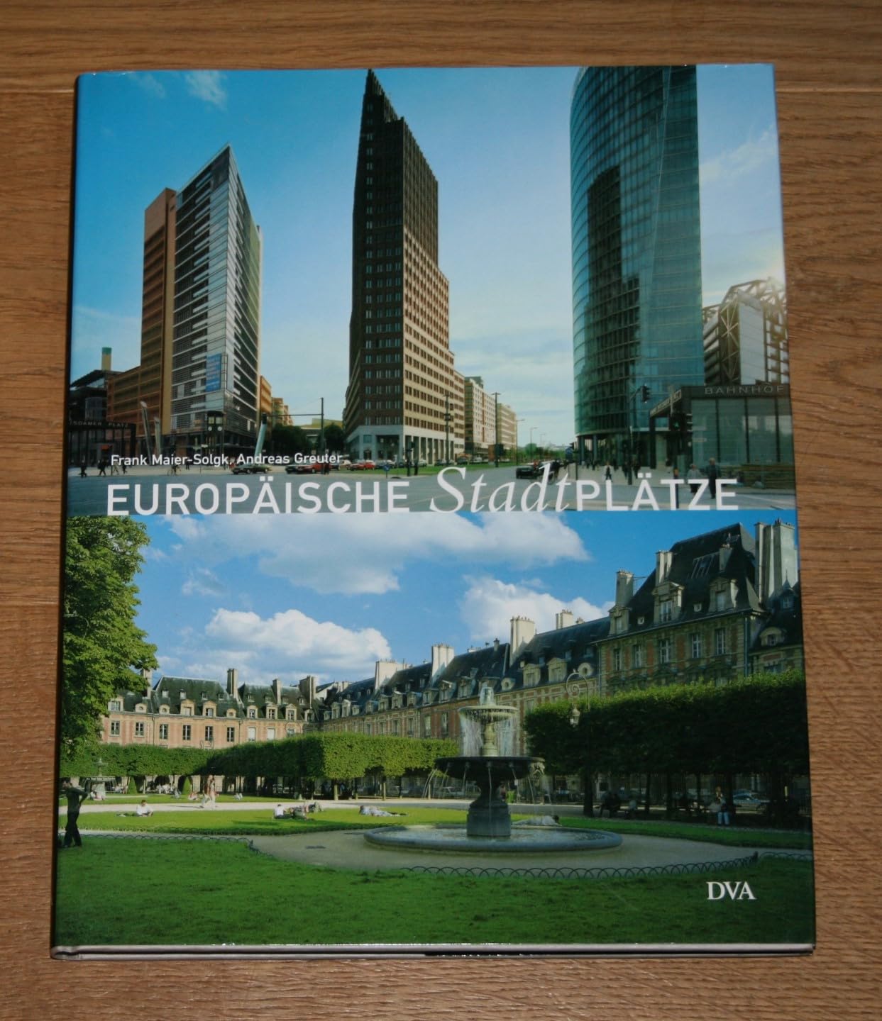 Europäische Stadtplätze: Mittelpunkte urbanen Lebens Books