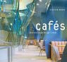 Cafés. Internationale Design-Trends Books