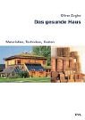 Das gesunde Haus: Materialien, Techniken, Kosten Film, Art & Culture