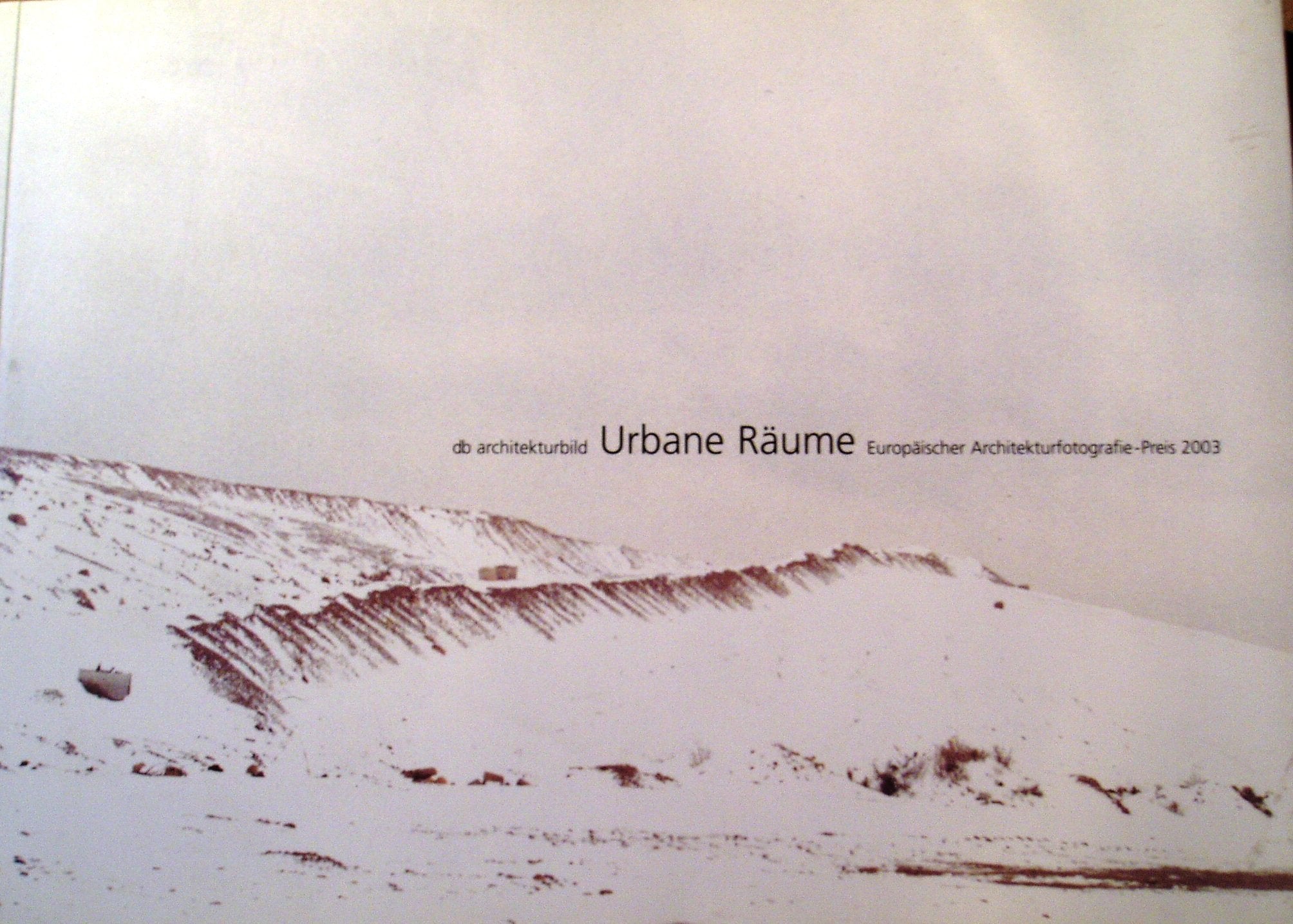 db Architekturbild Urbane Räume - Europäischer Architekturfotografie-Preis 2003 Books