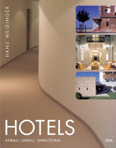 Hotels: Anbau, Umbau, Umnutzung Film, Art & Culture