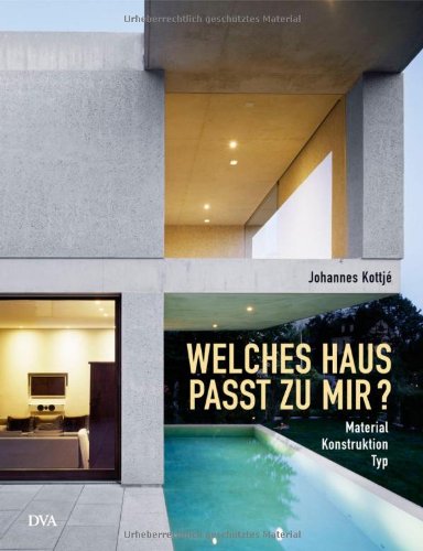 Welches Haus passt zu mir?: Material – Konstruktion – Typ Film, Art & Culture