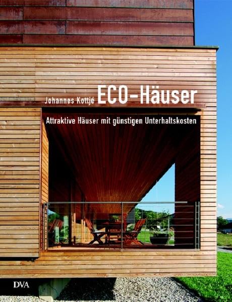 ECO-Häuser - Attraktive Häuser mit günstigen Unterhaltskosten Home & Household