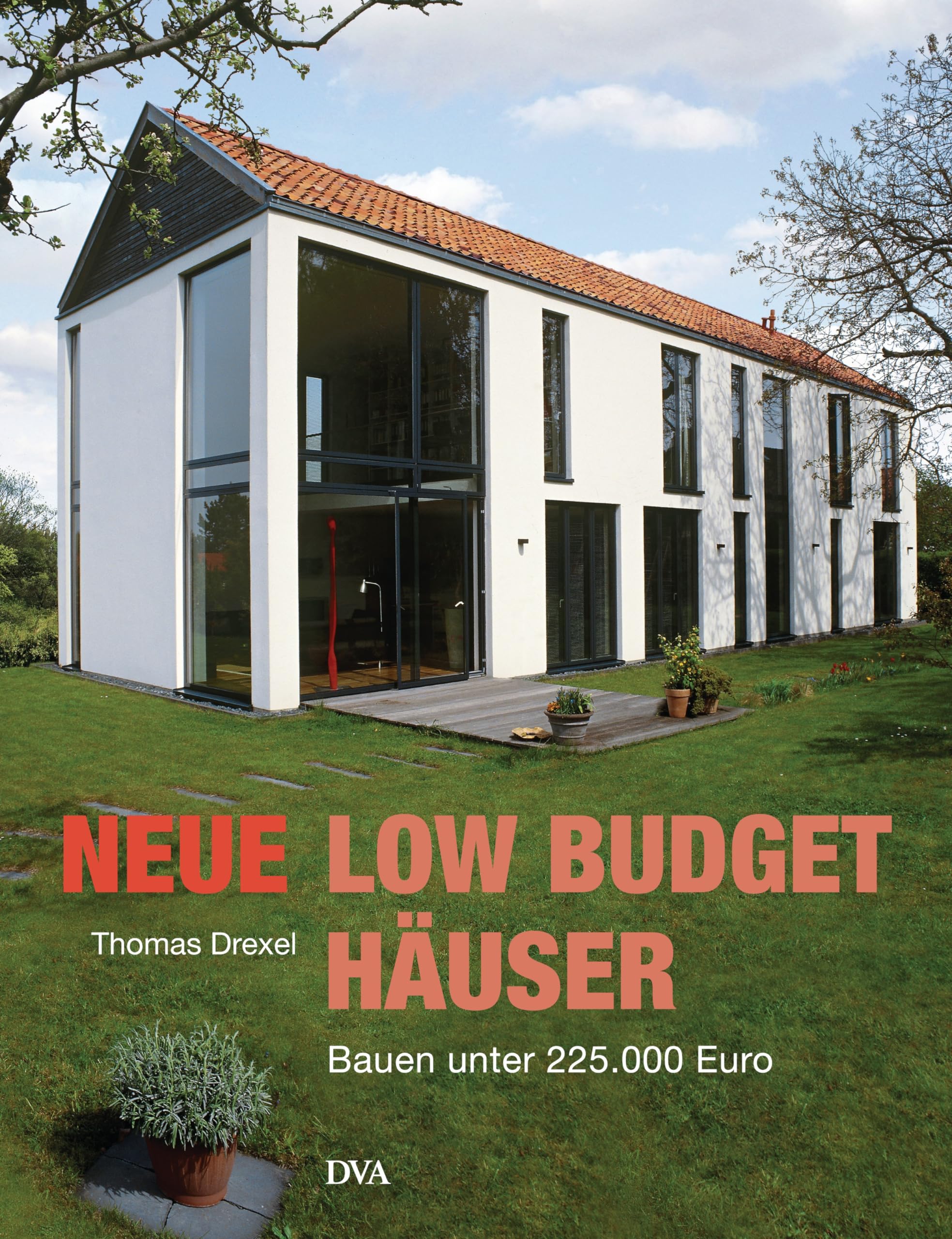 Neue Low-Budget-Häuser Garden & Plants
