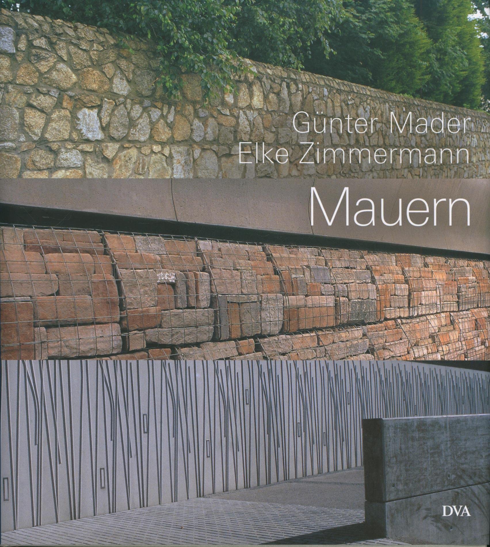Mauern: Elemente der Garten- und Landschaftsarchitektur Architecture