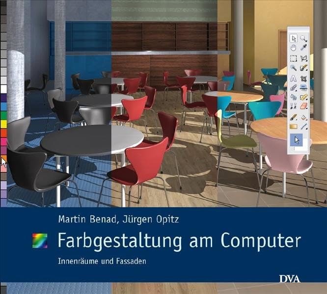 Farbgestaltung am Computer: Innenräume und Fassaden. Mit DVD und Farbtonkarte Home & Household
