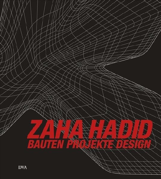 Zaha Hadid: Bauten Projekte Design book