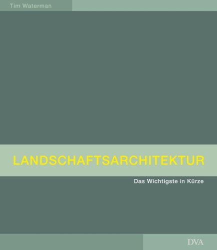 Landschaftsarchitektur: Das Wichtigste in Kürze Books