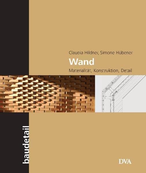 Wand: Materialität, Konstruktion, Detail Film, Art & Culture