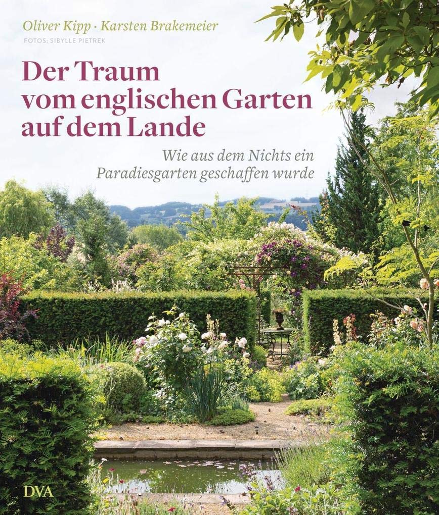 Der Traum vom englischen Garten auf dem Lande Garden & Plants