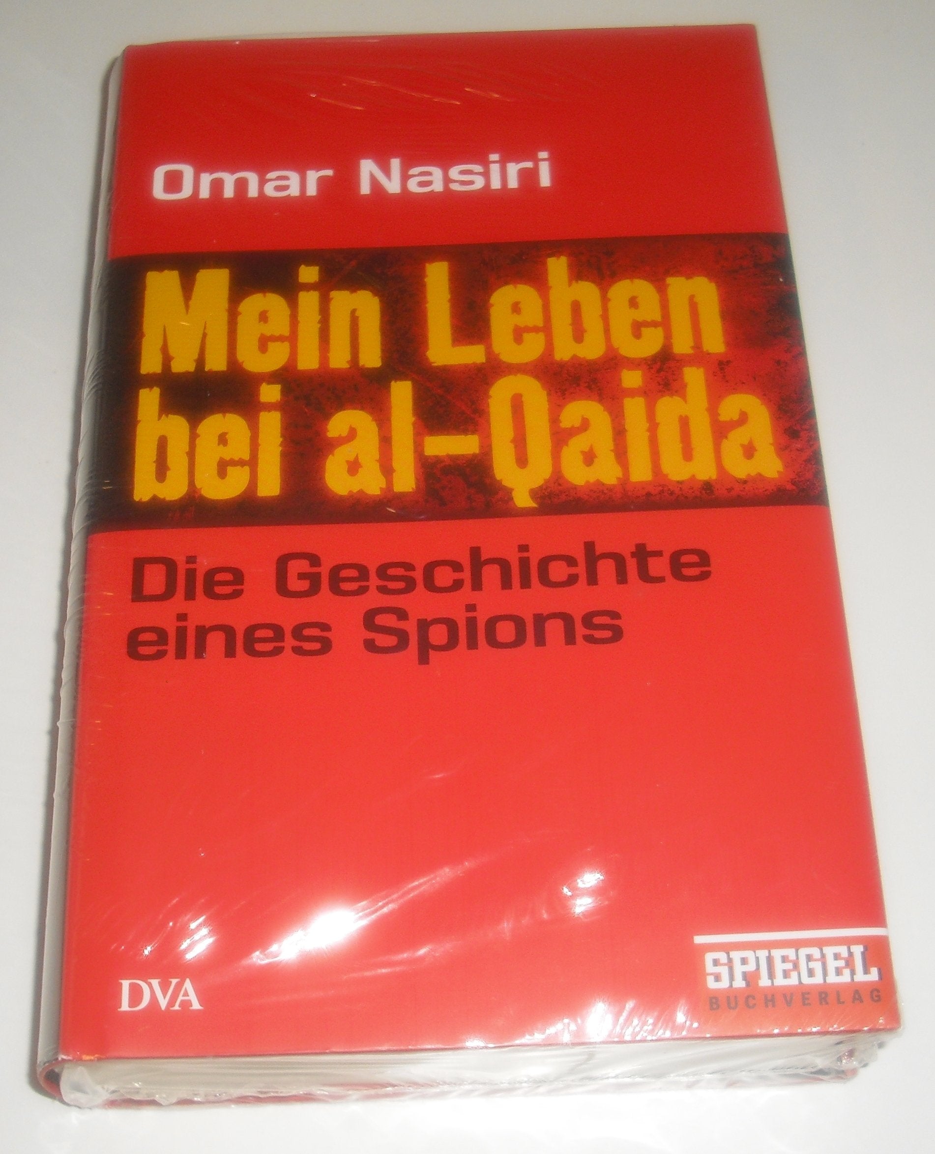 Mein Leben bei al-Qaida: Die Geschichte eines Spions Ein SPIEGEL-Buch Memories