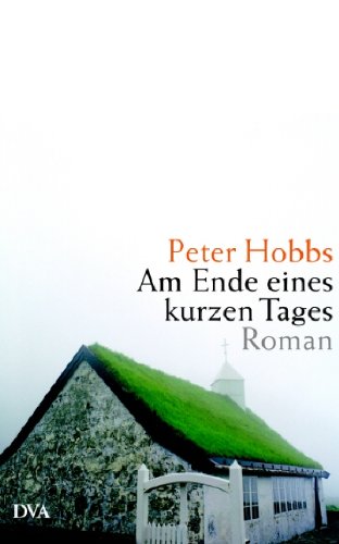 Am Ende eines kurzen Tages: Roman Fiction