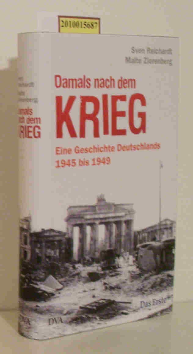 Damals nach dem Krieg: Eine Geschichte Deutschlands - 1945 bis 1949 Politics & History