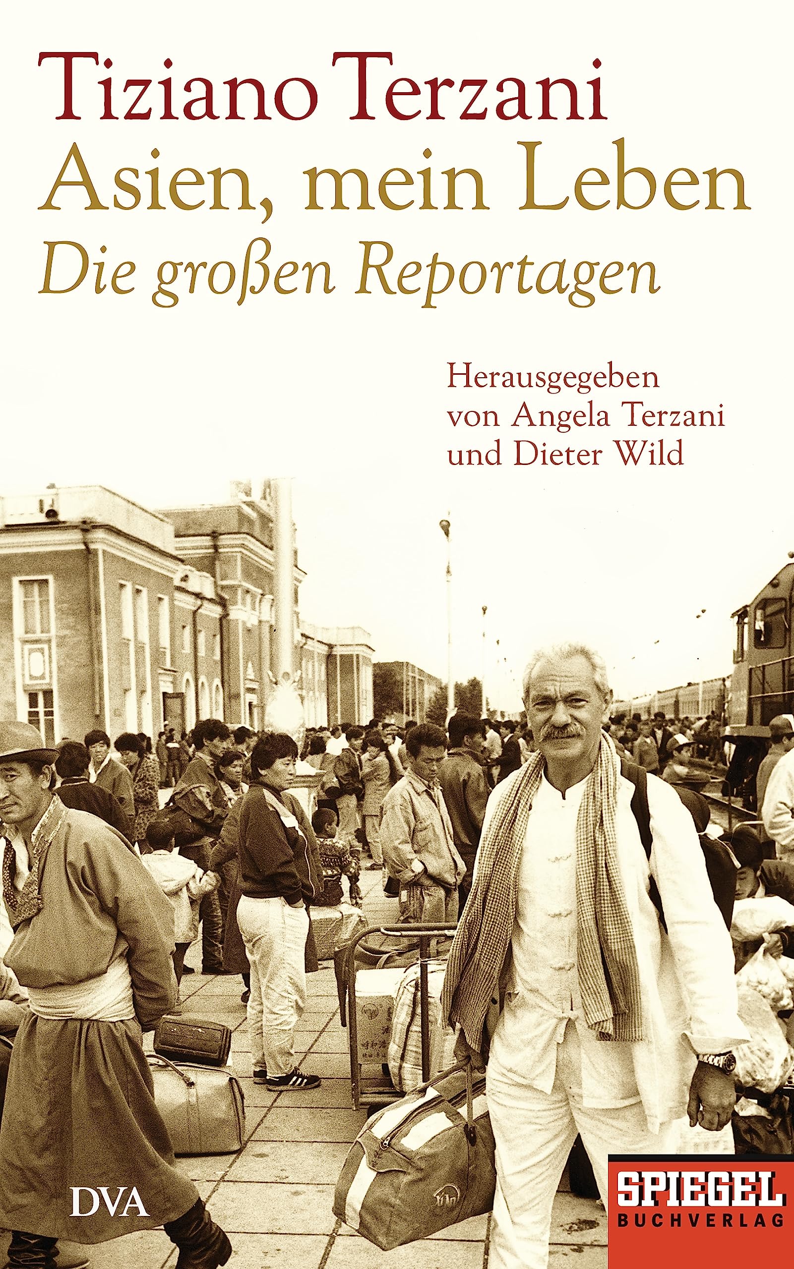 Asien, mein Leben. Die großen Reportagen Social Sciences