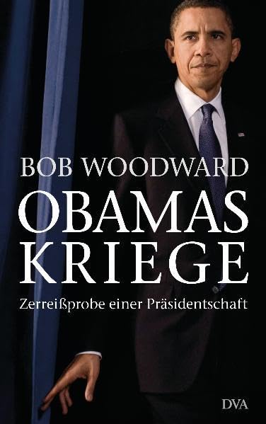 Obamas Kriege: Zerreißprobe einer Präsidentschaft Law