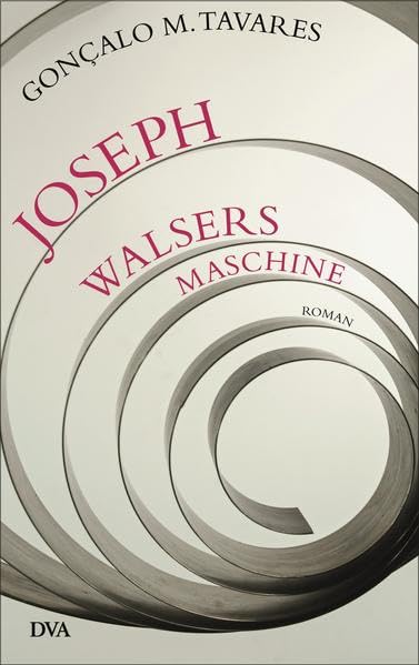 Joseph Walsers Maschine: Roman Contemporary literature