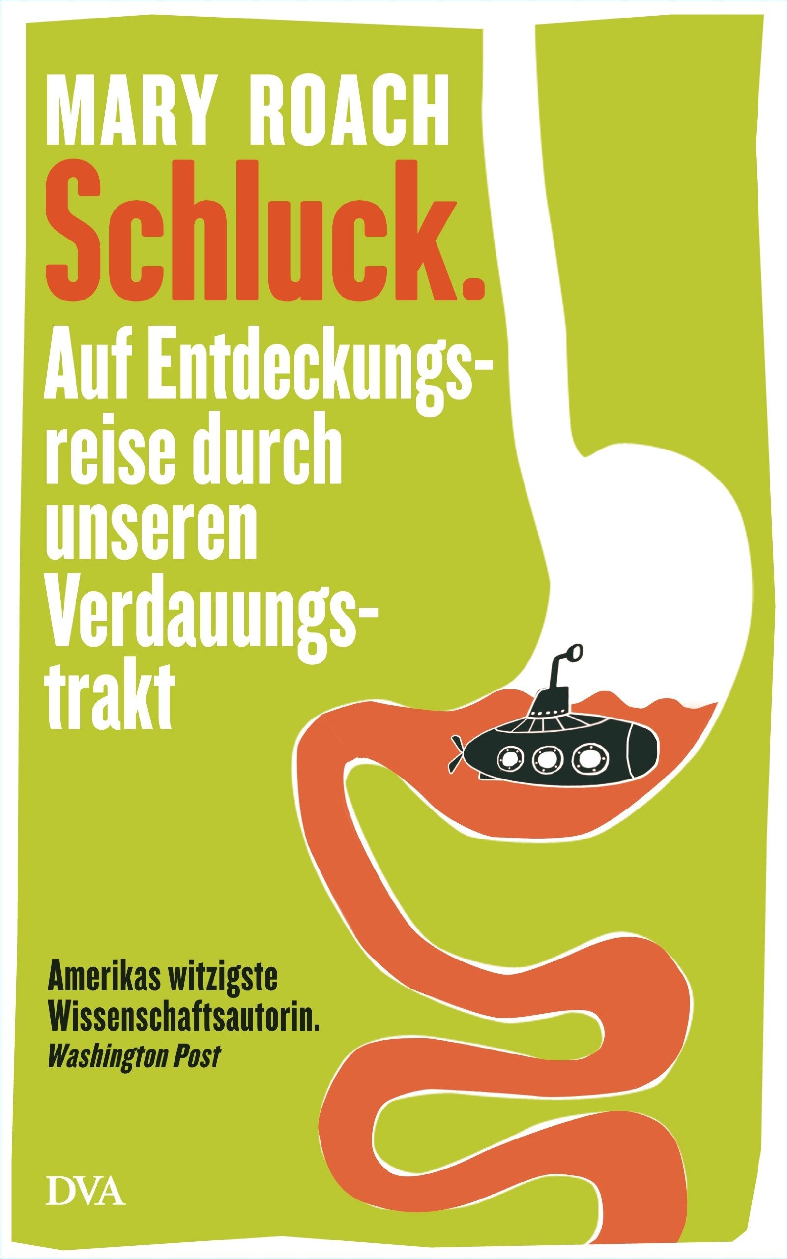 Schluck.: Auf Entdeckungsreise durch unseren Verdauungstrakt Business & Technology