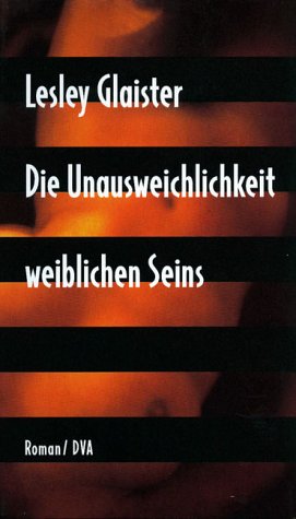Die Unausweichlichkeit weiblichen Seins: Roman Fiction