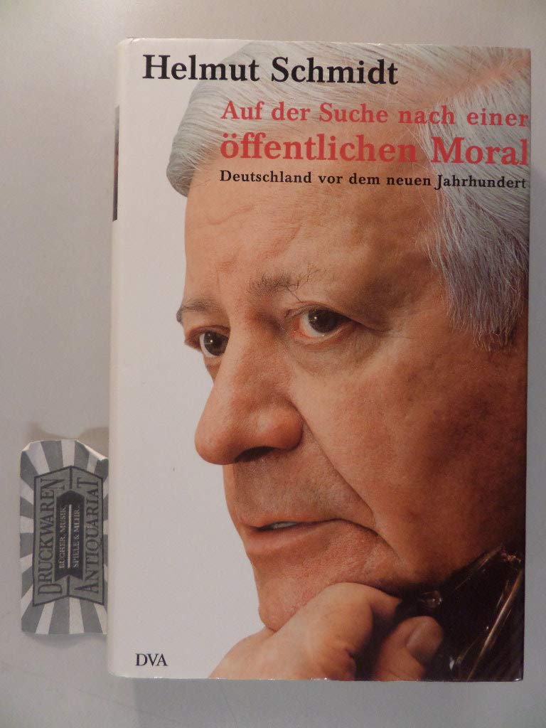 Auf der Suche nach einer öffentlichen Moral: Deutschland vor dem neuen Jahrhundert Politics & History