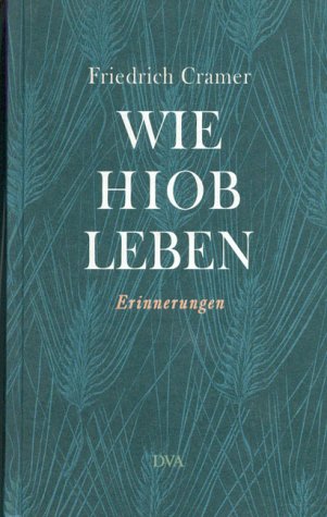 Wie Hiob leben Memories
