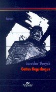 Gottes Regenbogen: Roman: Roman. Mit e. Essay u. übertr. aus d. Tschech. v. Jan Patocka (zus. m. Frank Boldt) Contemporary literature