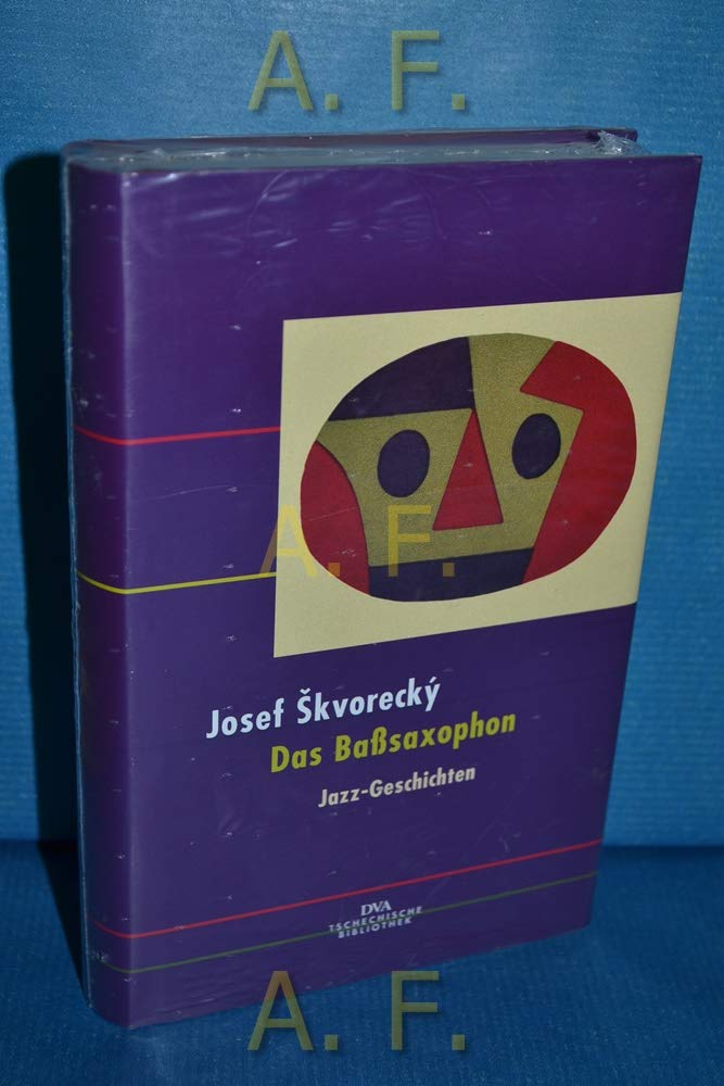 Das Baßsaxophon: Jazz-Geschichten: Jazz-Geschichten. Ausgew. u. m. e. Nachw. v. Jiri Holy Contemporary literature