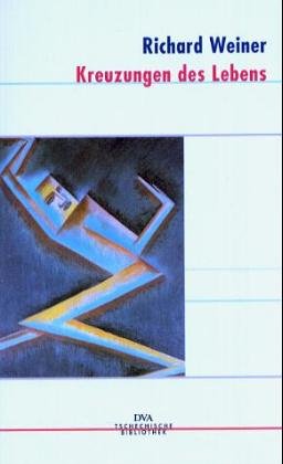 Kreuzungen des Lebens: Erzählungen, Essays, Feuilletons, Briefe Essays & Short Stories