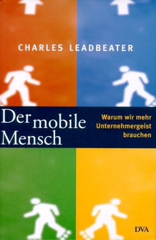 Der mobile Mensch: Warum wir mehr Unternehmergeist brauchen Law
