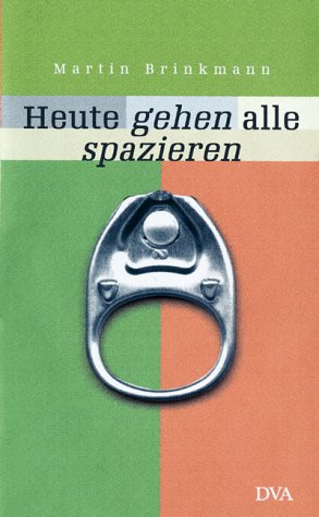 Heute gehen alle spazieren. Roman Books