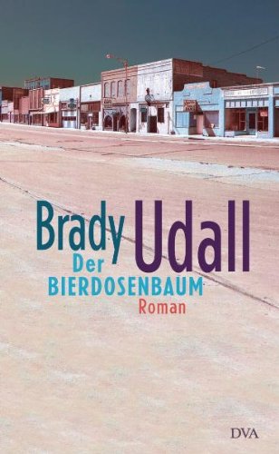 Der Bierdosenbaum: Roman: Roman. Aus d. Amerikan. v. Henning Ahrens Fiction