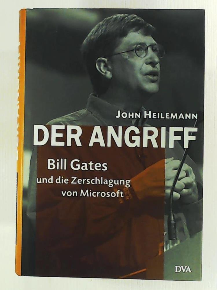 Der Angriff. Bill Gates und die Zerschlagung von Microsoft Law