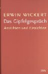 Das Gipfelgespräch: Ansichten und Einsichten Fiction