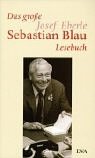 Product Image: Das grosse Josef Eberle /Sebastian Blau Lesebuch