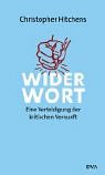 Widerwort: Eine Verteidigung der kritischen Vernunft Politics & History