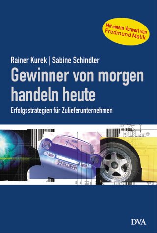 Gewinner von morgen handeln heute. Erfolgsstrategien für Zulieferunternehmen Business, Finance & Career
