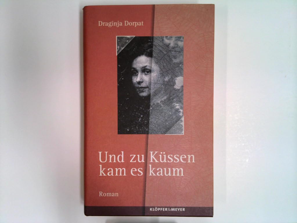 Und zu Küssen kam es kaum. Roman Books