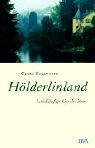 Hölderlinland: Landläufige Geschichten Fiction